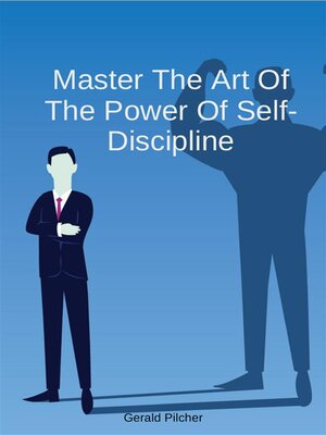 cover image of Master the Art of the Power of Self-Discipline